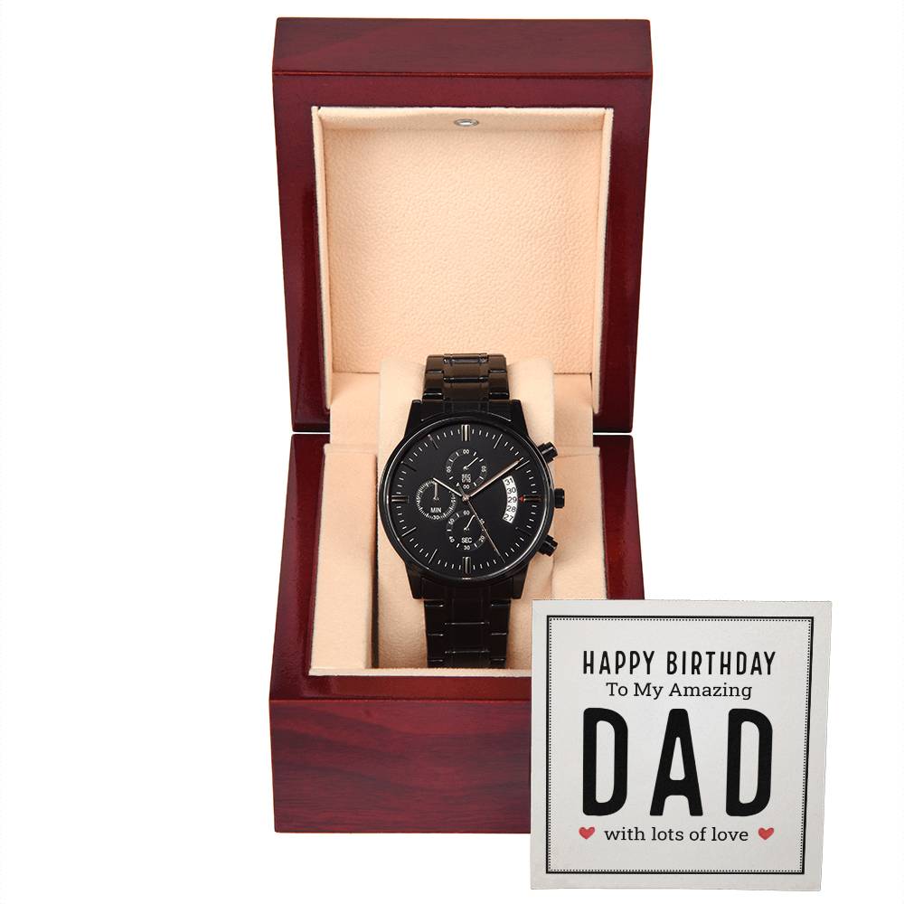 Happy Birthday Dad - Black Chronograph Watch