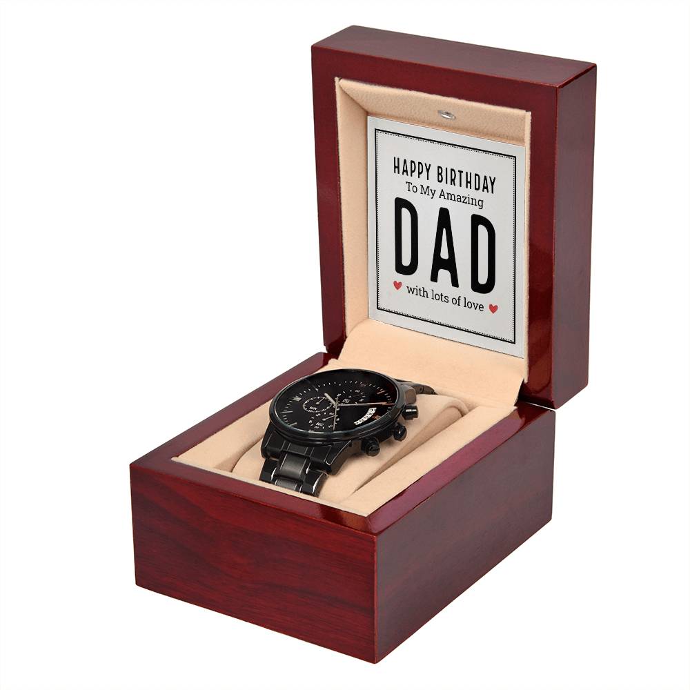 Happy Birthday Dad - Black Chronograph Watch